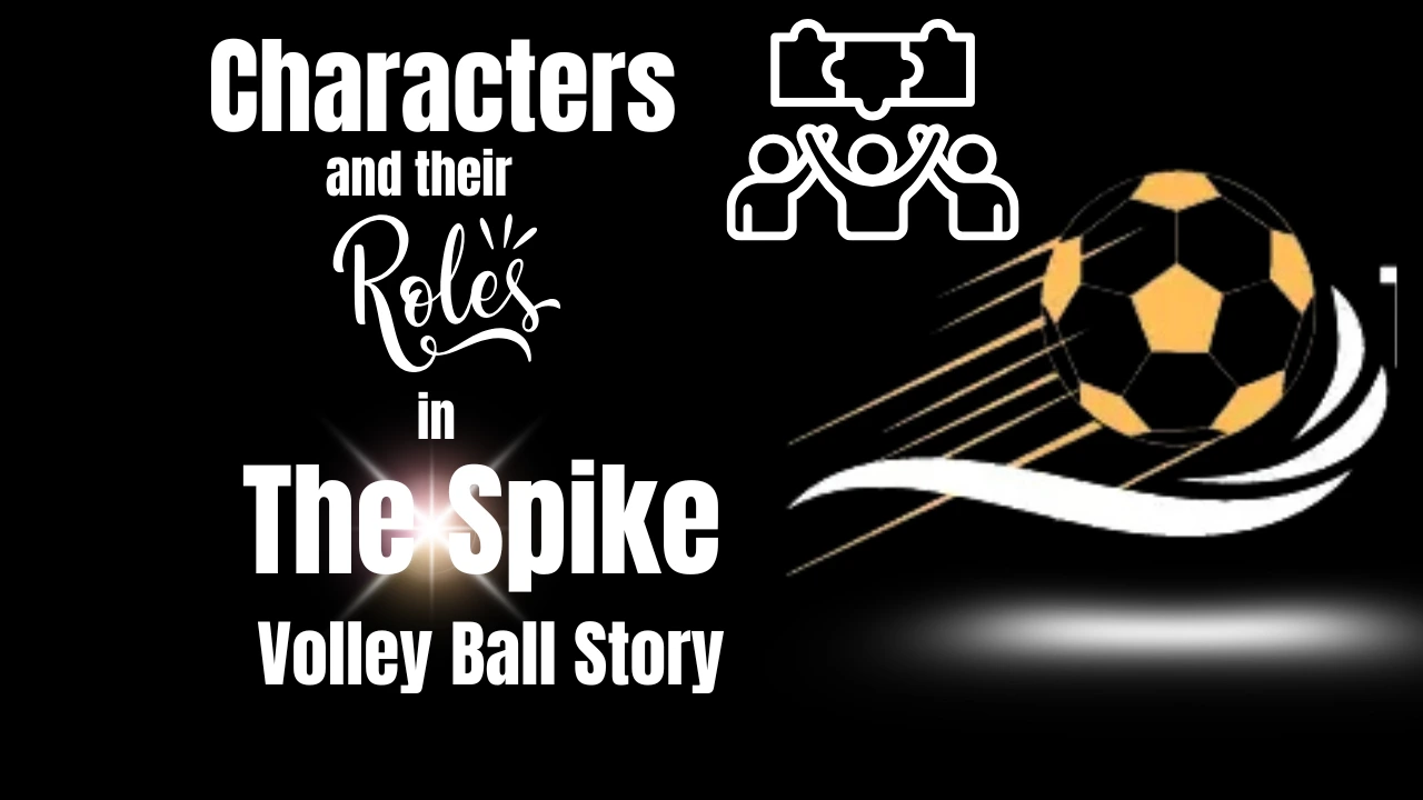 The Spike Volleyball Story Characters