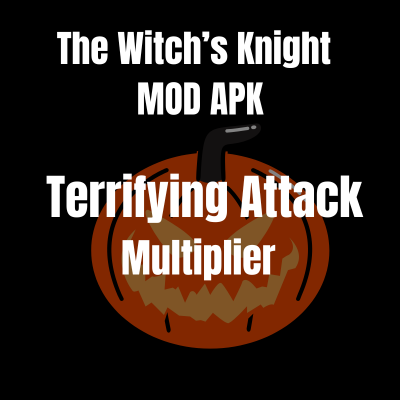 Terrifying Attack Multiplier