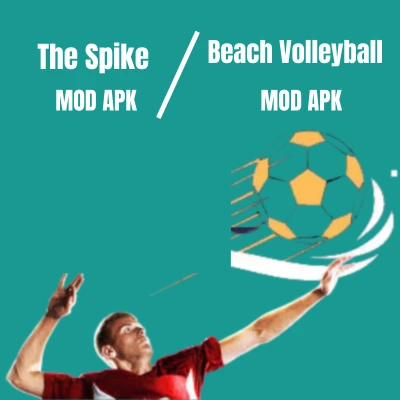 The Spike MOD APK vs Beach Volleyball MOD APK 